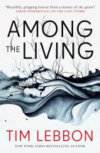 Among the Living by Tim Lebbon