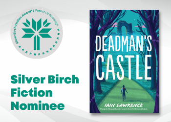 Silver Birch Fiction Nominee: Deadman’s Castle by Iain Lawrence (book cover)